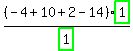 %28-4%2B10%2B2-14%29%2Fhighlight_green%28+1+%29%2Ahighlight_green%28+1+%29