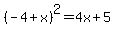 %28-4%2Bx%29%5E2=4x%2B5