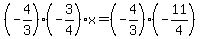 %28-4%2F3%29%28-3%2F4%29x=%28-4%2F3%29%28-11%2F4%29