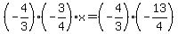 %28-4%2F3%29%28-3%2F4%29x=%28-4%2F3%29%28-13%2F4%29