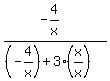 %28-4%2Fx%29%2F%28%28-4%2Fx%29+%2B+3%28x%2Fx%29%29