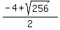 %28-4+%2B+sqrt%28256%29%29%2F2