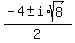 %28-4+%2B-+i%2Asqrt%288%29%29%2F2