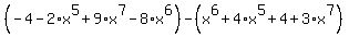 %28-4-2%2Ax%5E5%2B9%2Ax%5E7-8%2Ax%5E6%29-%28x%5E6%2B4%2Ax%5E5%2B4%2B3%2Ax%5E7%29