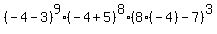 %28-4-3%29%5E9%28-4%2B5%29%5E8%288%28-4%29-7%29%5E3+