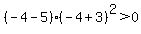 %28-4-5%29%28-4%2B3%29%5E2%3E0