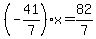 %28-41%2F7%29%2Ax=82%2F7