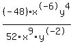 %28-48%29x%5E-6y%5E4%2F52x%5E9y%5E-2
