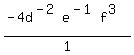 %28-4d%5E%28-2%29e%5E%28-1%29f%5E3%29%2F1