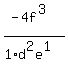 %28-4f%5E3%29%2F%281%2Ad%5E2e%5E1%29