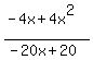 %28-4x%2B4x%5E2%29%2F%28-20x%2B20%29