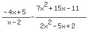 %28-4x%2B5%29%2F%28x-2%29-%287x%5E2%2B15x-+11%29%2F%282x%5E2-5x%2B2%29
