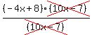 %28-4x%2B8%29cross%28%2810x-7%29%29%2Fcross%28%2810x-7%29%29