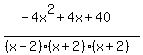 %28-4x%5E2%2B4x%2B40%29%2F%28%28x-2%29%28x%2B2%29%28x%2B2%29%29
