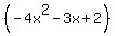 %28-4x%5E2-3x%2B2%29