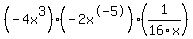 %28-4x%5E3%29%28-2x%5E-5%29%281%2F16x%29
