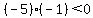 %28-5%29%28-1%29%3C0