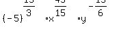 %28-5%29%5E%2815%2F3%29%2Ax%5E%2845%2F15%29%2Ay%5E%28-15%2F6%29