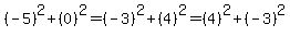 %28-5%29%5E2%2B%280%29%5E2=%28-3%29%5E2%2B%284%29%5E2=%284%29%5E2%2B%28-3%29%5E2