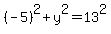 %28-5%29%5E2%2By%5E2=13%5E2