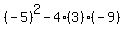 %28-5%29%5E2+-+4%283%29%28-9%29