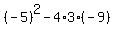%28-5%29%5E2-4%2A3%2A%28-9%29
