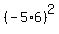%28-5%2A6%29%5E2