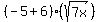 %28-5%2B6%29%2A%28sqrt%287x%29%29