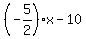 %28-5%2F2%29x-10