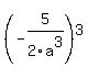 %28-5%2F2a%5E3%29+%5E3
