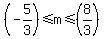 %28-5%2F3%29%3C=m%3C=%288%2F3%29