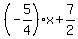 %28-5%2F4%29x%2B7%2F2