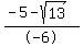 %28-5-sqrt%2813%29%29%2F-6%29