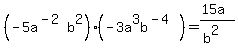 %28-5a%5E%28-2%29b%5E2%29%28-3a%5E3b%5E%28-4%29%29=%2815a%29%2F%28b%5E2%29