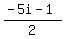 %28-5i-1%29%2F2