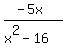 %28-5x%29%2F%28x%5E2-16%29