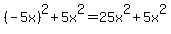 %28-5x%29%5E2%2B5x%5E2+=+25x%5E2%2B5x%5E2