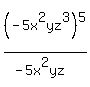 %28-5x%5E2yz%5E3%29%5E5%2F+%28-5x%5E2yz%29