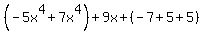 %28-5x%5E4%2B7x%5E4%29%2B9x%2B%28-7%2B5%2B5%29