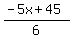 %28-5x+%2B+45%29%2F6