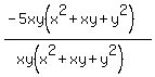 %28-5xy%28x%5E2%2Bxy%2By%5E2%29%29%2F%28xy%28x%5E2%2Bxy%2By%5E2%29%29