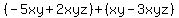 %28-5xy+%2B+2xyz%29+%2B+%28xy+-+3xyz%29