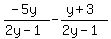 %28-5y%29%2F%282y-1%29+-+%28y%2B3%29%2F%282y-1%29