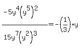 %28-5y%5E4%28y%5E5%29%5E2%29%2F%2815y%5E7%28y%5E2%29%5E3%29=-%281%2F3%29y