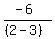 %28-6%29%2F%28%282-3%29%29