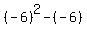 %28-6%29%5E2++-+%28-6%29%29