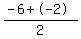 %28-6%2B-2%29%2F2