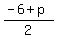%28-6%2Bp%29%2F2