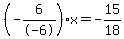 %28-6%2F-6%29x=-15%2F18