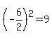 %28-6%2F2%29%5E2=9